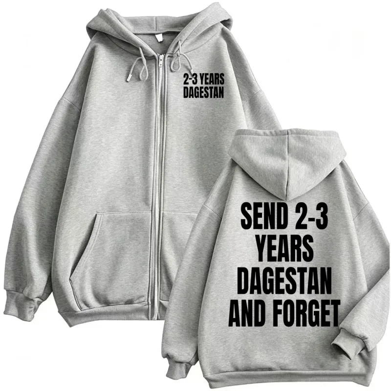 Islam Makhachev Send Him 2-3 Years Dagestan and Forget Zipper Hoodies Men's Harajuku Streetwear Aesthetic Sweatshirt Jacket Coat